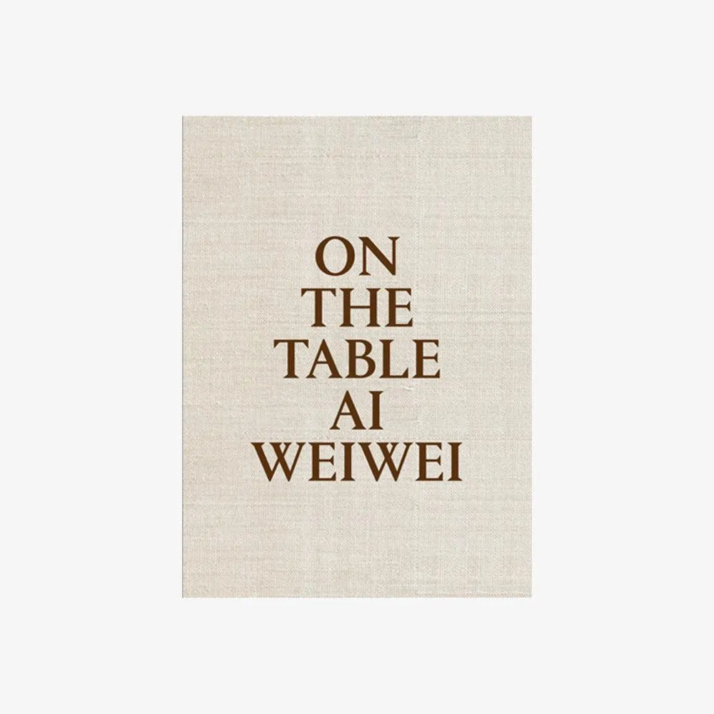 Ai Weiwei: On the Table