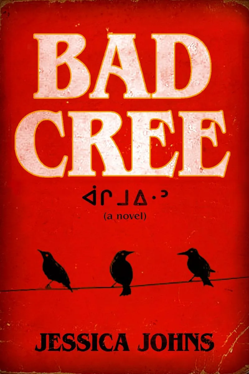 Bad Cree : A Novel (FNCR 2024)