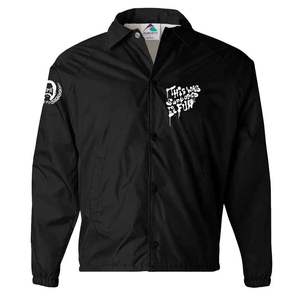 Epic Beard Men - This Was Supposed To Be Fun BLACK Coaches' Jacket   Instant MP3