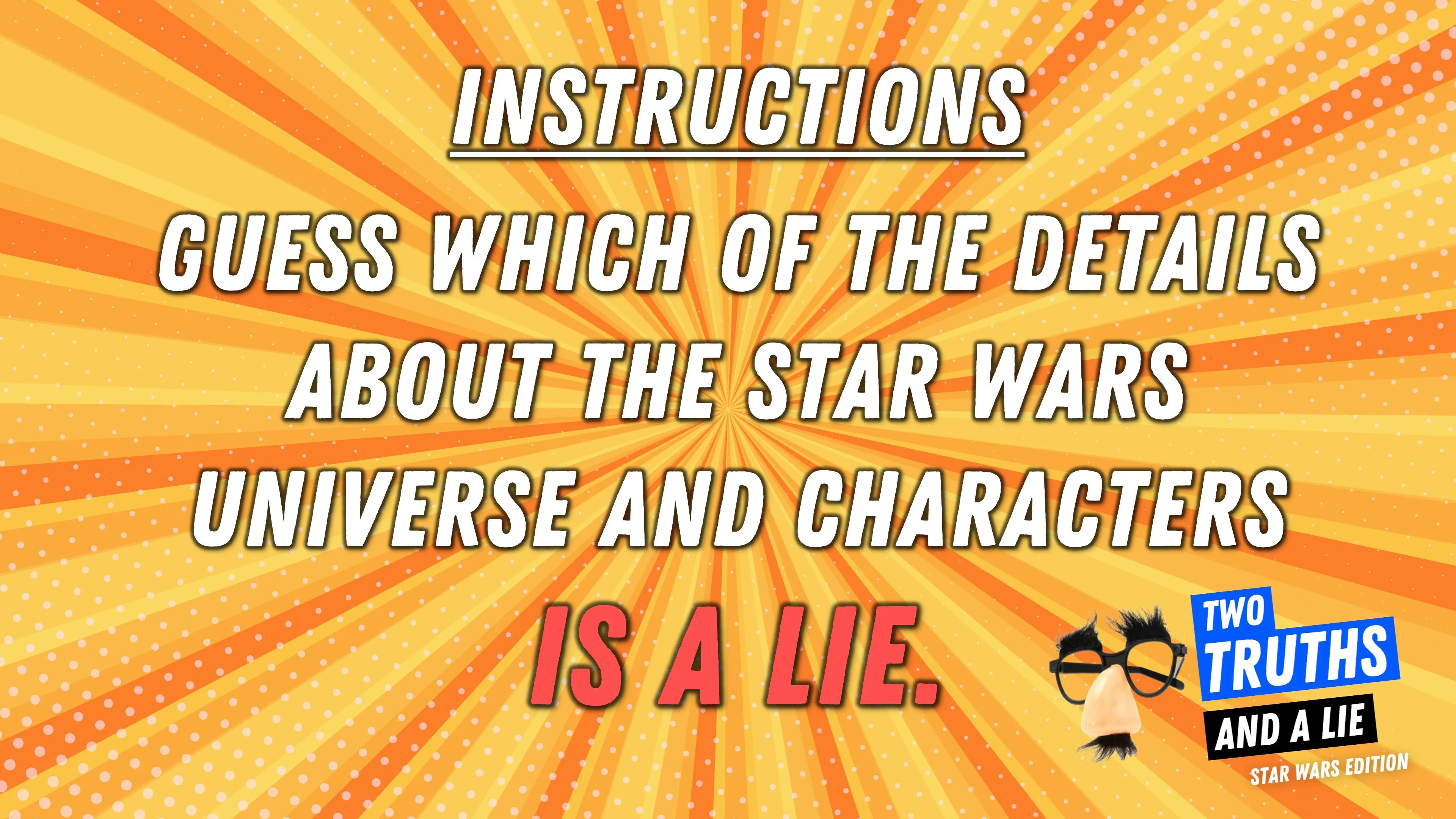 Two Truths And A Lie: Star Wars Edition